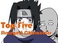 Top Five Strongest Anime/Manga Characters! 