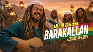 Download lagu Maher Zain - Barakallah (Reggae Cover) mp3