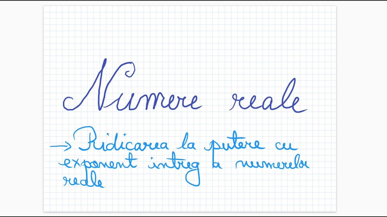 Numere Reale (8) - Ridicarea la putere cu exponent intreg a numerelor reale