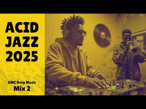 ☀️ Acid Jazz 2025 | The Secret Power Of Chill Grooves
