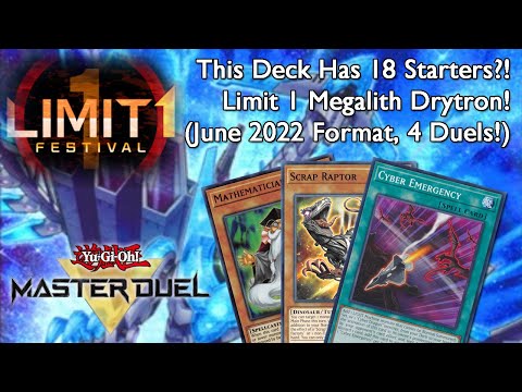This Deck has 18 Starters?! Limit 1 Megalith Drytron! (4 Duels!) [Yu-Gi-Oh: Master Duels]