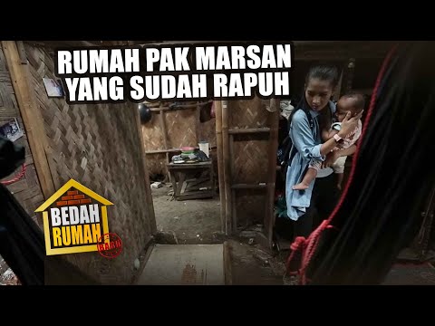 BEDAH RUMAH EPISODE 97 - Rumah Pak Marsan Rapuh!
