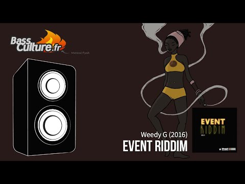 Event Riddim (Weedy G 2013) Anthony B / Perfect Giddimani