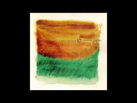 Family Tree - Chris Potter |2007|