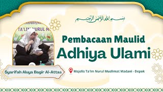 Download lagu Reciting Maulid Adhiya Ulami with Syarifah Aluya Bagir Al Attas | Full of Love & Sholawat mp3
