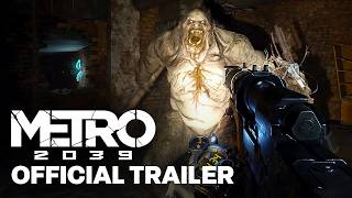 METRO 2039 - Official Pre-Order Gameplay Trailer