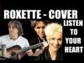 Roxette - Listen to your Heart [Cover Acoustic ...