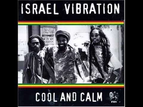 Israel Vibration ‎– Cool And Calm (2005) Full Album