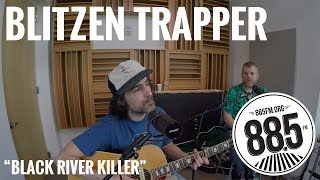Blitzen Trapper || Live @ 885FM || &quot;Black River Killer&quot;