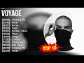 V O Y A G E 2023 MIX Top 10 Best Songs Greatest Hits Full Album 2023