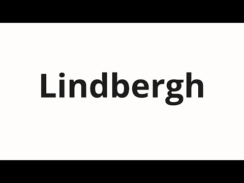 How to pronounce Lindbergh