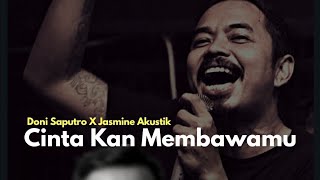 Download lagu Cinta Kan Membawamu - Dewa19 By Doni Saputro X Jasmine Akustik mp3