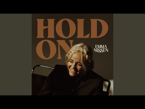 Hold On - Emma Nissen