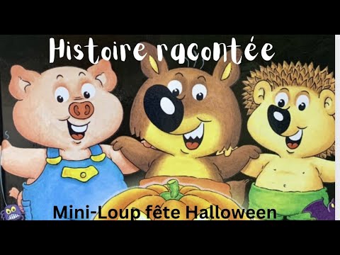 Mini-Loup fête Halloween. Histoire racontée par Coralie pour les tout-petits.