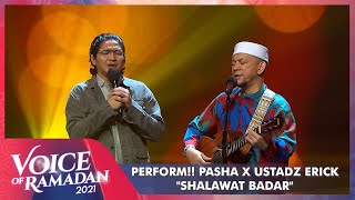 Download lagu Pasha Feat Ustadz Erick - SHALAWAT BADAR | VOICE OF RAMADAN 2021 mp3