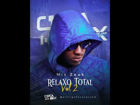 MIX ZOUK RELAXO TOTAL VOL.2 | DJ CUCA MIX 2025🔥