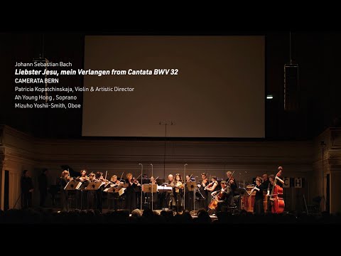 CAMERATA BERN - J.S. Bach "Liebster Jesu, mein Verlangen" - Aria (BWV 32)