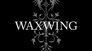 Waxwing - Charmageddon