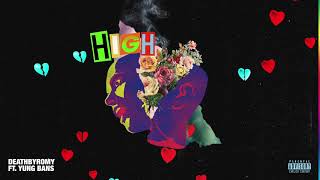 DeathbyRomy - High Feat. Yung Bans