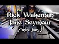 Rick Wakeman - Jane Seymour "Yessongs" (Psylotron Mini Jam)