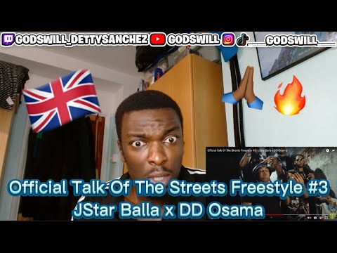 Godswill reacts toOfficial Talk Of The Streets Freestyle #3 - JStar Balla x DD Osama