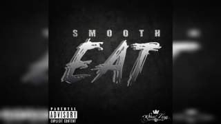 Smooth - Eat Remix