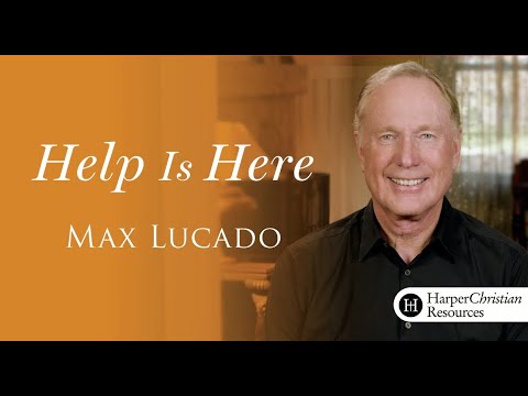 Help is Here Bible Study by Max Lucado | Session 1 - Our Powerful Ally