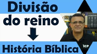 Diviso do reino de Israel - Histria bblica - 2 aula.