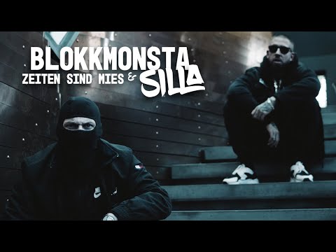 Blokkmonsta x Silla - Zeiten sind mies [Official Music Video] (prod. ZH Beats)
