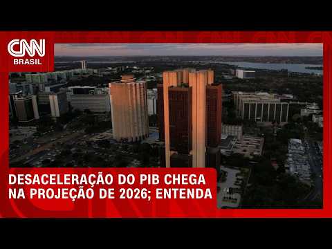 Desaceleração do PIB chega na projeção de 2026; veja análise | HORA H
