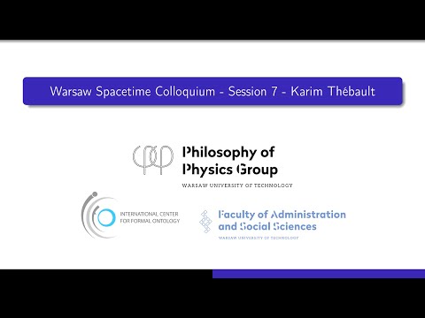 Warsaw Spacetime Colloquium #7 - Karim Thébault (2021/01/08)