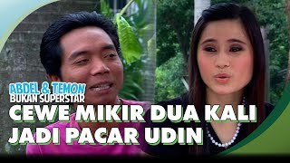 Download lagu Cewe Mikir Dua Kali Jadi Pacar Udin | ABDEL & TEMON BUKAN SUPERSTAR mp3