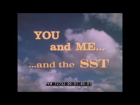 BOEING SUPERSONIC TRANSPORT SST PROMOTIONAL FILM 72732
