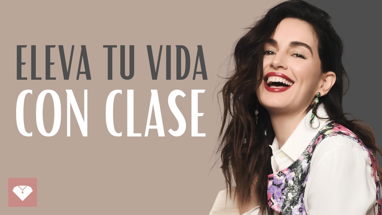 15 Señales de Que Tienes Mucha CLASE y ELEGANCIA