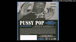 Xzibit- Pussy Pop- LP Version Ft. Method Man, Jayo Felony