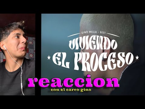 ( REACCION ) - VIVIENDO EL PROCESO - GINO MELLA