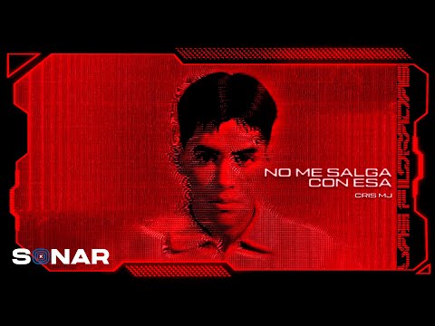 Cris MJ - No Me Salga Con Esa (Visualizer)
