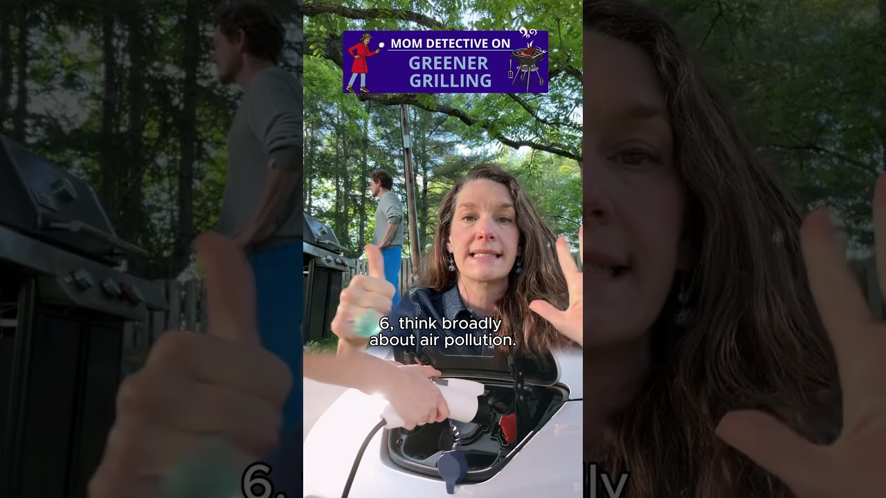 Mom Detective: Greener Grilling for Father's Day