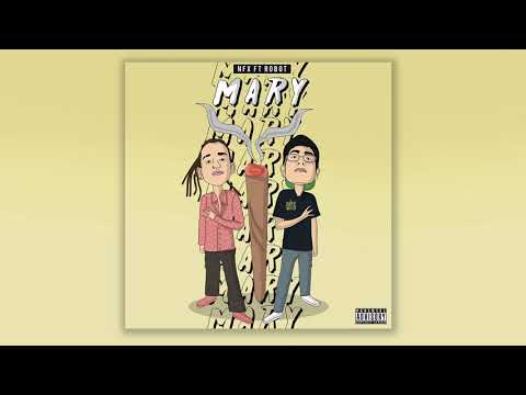 Nfx ft Robot - Mary (Prod.Leojah)(H empire)