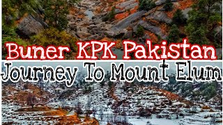 preview picture of video 'Journey To Mount Elum Buner KPK Pakistan Epic Journey!!'