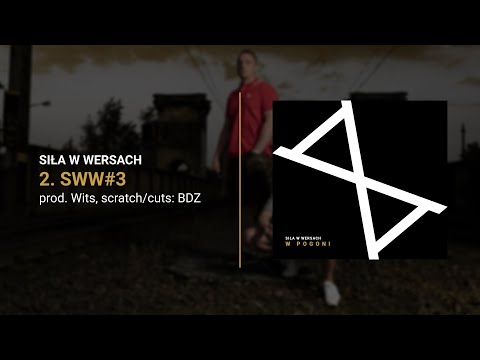 SIŁA W WERSACH - "SWW#3"  prod. Wits, scratch/cuts: BDZ