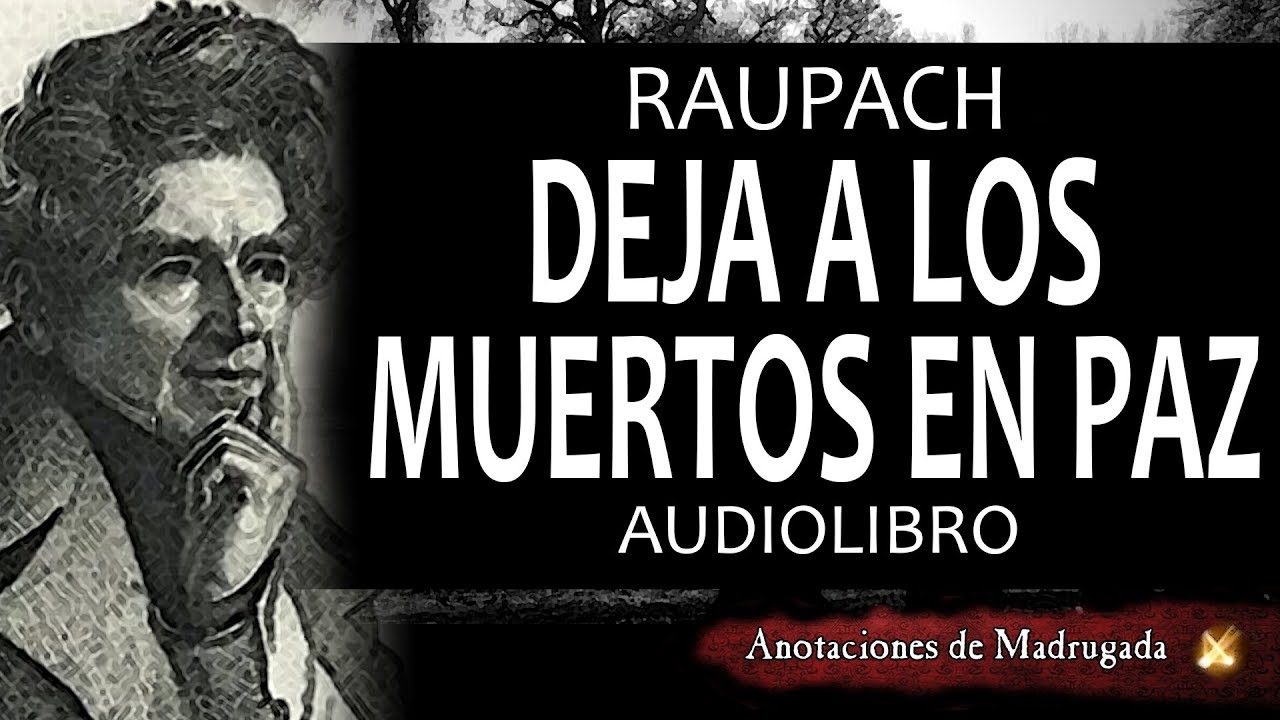 Audiolibros de terror - Deja a los muertos en paz - Raupach