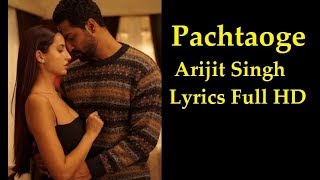 Arijit Singh Pachtaoge Lyrics Full HD