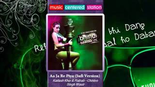 Aa Ja Re Piya Lyrics - Bhindi Baazaar Inc
