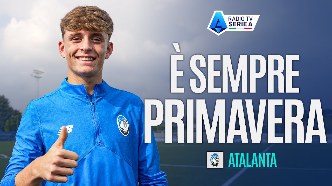 È Sempre Primavera | Alla scoperta dell'Atalanta | Radio TV Serie A