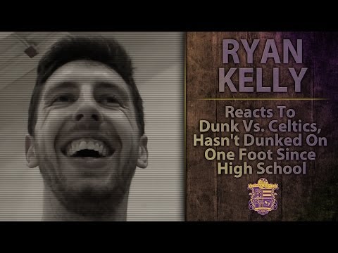 Lakers Rookie Ryan Kelly Reacts To Dunk Vs. Celtics, Hasn't Dunked On One Foot Since High School