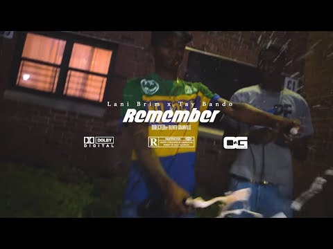 Lani Brim x Tay Bando - Remember (Music Video) [Dir by Ogonthelens]