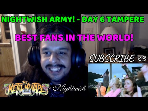 NIGHTWISH ARMY - DAY 6 LIVE TAMPERE! LETS GO FAMILY!!!!!