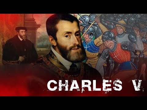 Charles V | How Did the Habsburg Emperor Who Ruled Half the World Die So Miserably?