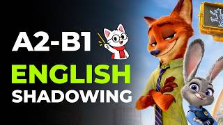 Learn English with Zootopia | A2-B1 English Shadowing Practice | Improve Your Speaking